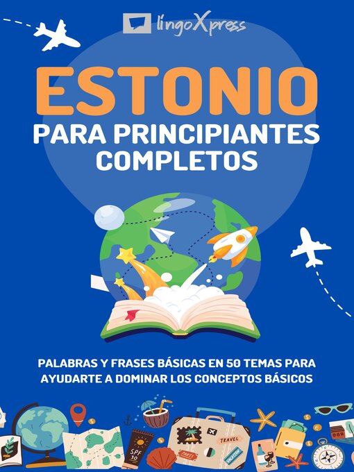 Title details for Estonio para principiantes completos by lingoXpress - Available